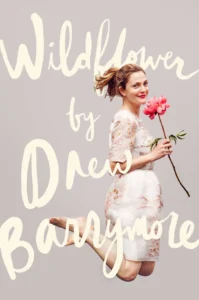 Featured image for Zusammenfassung von 'Wildflower' von Drew Barrymore