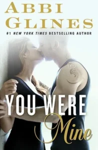 Featured image for Zusammenfassung von „You Were Mine“ von Abbi Glines