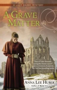 Featured image for Zusammenfassung von "A Grave Matter" von Anna Lee Huber
