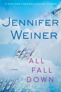 Featured image for Zusammenfassung von „All Fall Down“ von Jennifer Weiner