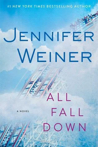 Featured image for Zusammenfassung von „All Fall Down“ von Jennifer Weiner