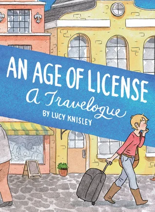 Featured image for Zusammenfassung von 'An Age of License: A Travelogue' von Lucy Knisley