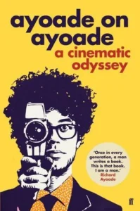 Featured image for Zusammenfassung von „Ayoade über Ayoade: Eine filmische Odyssee“ von Richard Ayoade