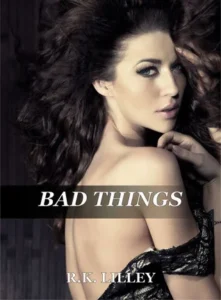 Featured image for Zusammenfassung von 'Bad Things' von R.K. Lilley