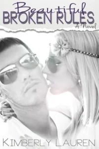 Featured image for Zusammenfassung von 'Beautiful Broken Rules' von Kimberly Lauren