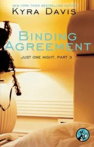 Featured image for Zusammenfassung von „Just One Night: Binding Agreement“ von Kyra Davis