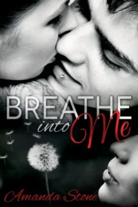 Featured image for Zusammenfassung von 'Breathe into Me' von Amanda Stone