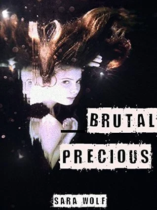 Featured image for Zusammenfassung von 'Brutal Precious' von Sara Wolf