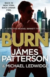 Featured image for Zusammenfassung von 'Burn' von James Patterson und Michael Ledwidge