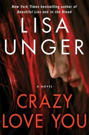 Featured image for Zusammenfassung von 'Crazy Love You' von Lisa Unger