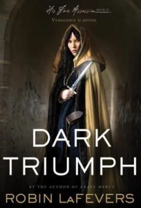 Featured image for Zusammenfassung von 'Dunkle Triumph' von Robin LaFevers