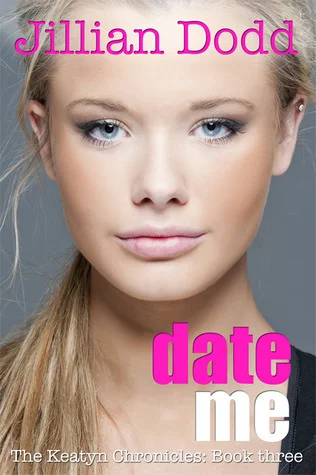 Featured image for Zusammenfassung von "Date Me" von Jillian Dodd