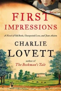 Featured image for Zusammenfassung von 'First Impressions' von Charlie Lovett