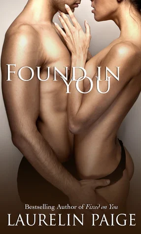 Featured image for Zusammenfassung von 'Found In You' von Laurelin Paige