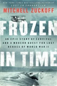 Featured image for Zusammenfassung von 'Frozen in Time' von Mitchell Zuckoff