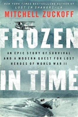Featured image for Zusammenfassung von 'Frozen in Time' von Mitchell Zuckoff