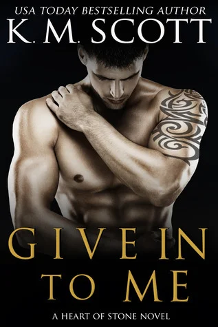 Featured image for Zusammenfassung von 'Give in to Me' von K.M. Scott
