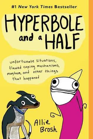 Featured image for Zusammenfassung von 'Hyperbole und ein Halb' von Allie Brosh