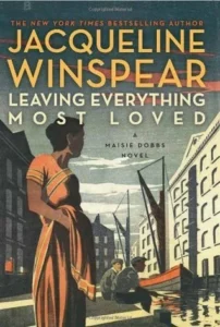 Featured image for Zusammenfassung von "Leaving Everything Most Loved" von Jacqueline Winspear