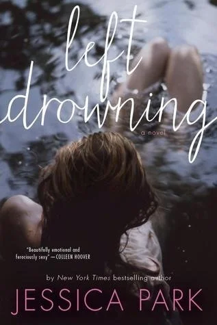 Featured image for Zusammenfassung von 'Left Drowning' von Jessica Park