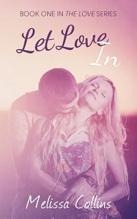 Featured image for Zusammenfassung von "Let Love In" von Melissa Collins