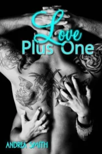 Featured image for Zusammenfassung von 'Love Plus One' von Andrea Smith