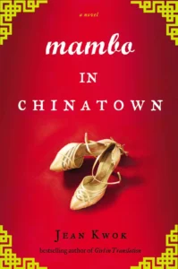 Featured image for Zusammenfassung von 'Mambo in Chinatown' von Jean Kwok