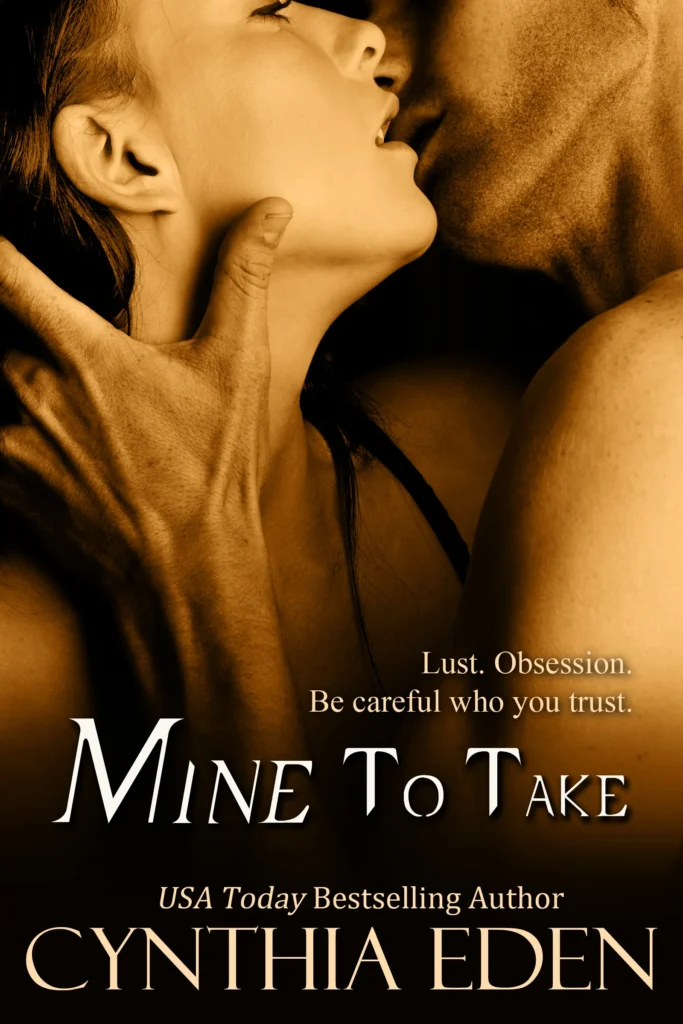 Featured image for Zusammenfassung von "Mine to Take" von Cynthia Eden
