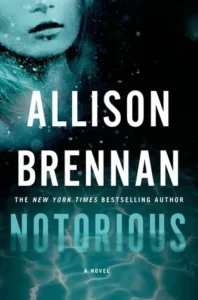 Featured image for Zusammenfassung von 'Notorious' von Allison Brennan