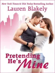 Featured image for Zusammenfassung von 'Pretending He's Mine' von Lauren Blakely
