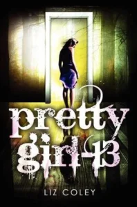 Featured image for Zusammenfassung von "Pretty Girl-13" von Liz Coley