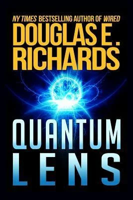 Featured image for Zusammenfassung von 'Quantum Lens' von Douglas E. Richards
