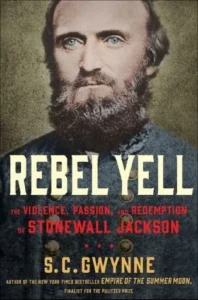 Featured image for Zusammenfassung von „Rebel Yell: Die Gewalt, Leidenschaft und Erlösung von Stonewall Jackson“ von S.C. Gwynne