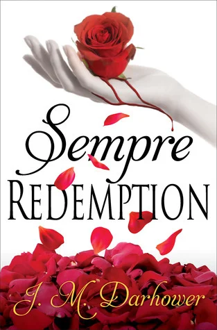 Featured image for Zusammenfassung von 'Sempre: Redemption' von J.M. Darhower