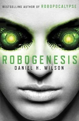 Featured image for Zusammenfassung von 'Robogenesis' von Daniel H. Wilson