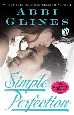 Featured image for Zusammenfassung von 'Simple Perfection' von Abbi Glines