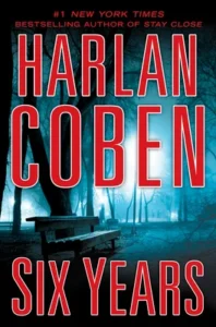 Featured image for Zusammenfassung von 'Sechs Jahre' von Harlan Coben