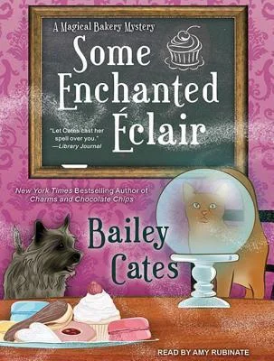 Featured image for Zusammenfassung von 'Some Enchanted Éclair' von Bailey Cates