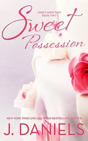 Featured image for Zusammenfassung von 'Sweet Possession' von J. Daniels