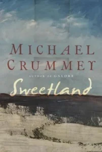 Featured image for Zusammenfassung von "Sweetland" von Michael Crummey