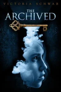 Featured image for Zusammenfassung von 'The Archived' von Victoria Schwab