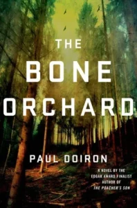 Featured image for „Zusammenfassung von ‚The Bone Orchard‘ von Paul Doiron“