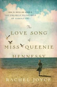 Featured image for Zusammenfassung von "Das Lied der Miss Queenie Hennessy" von Rachel Joyce