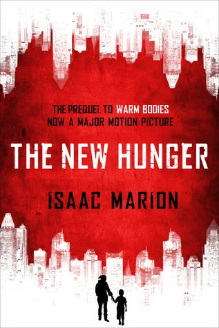 Featured image for Zusammenfassung von 'The New Hunger' von Isaac Marion