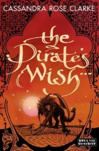 Featured image for Zusammenfassung von „The Pirate's Wish“ von Cassandra Rose Clarke