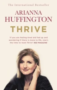 Featured image for Zusammenfassung von 'Thrive' von Arianna Huffington