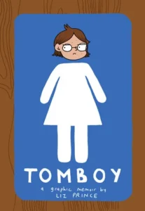 Featured image for Zusammenfassung von „Tomboy: A Graphic Memoir“ von Liz Prince