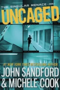 Featured image for Zusammenfassung von 'Uncaged' von John Sandford und Michele Cook