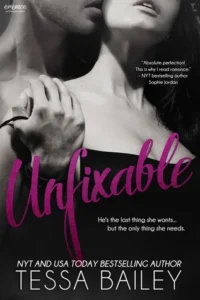 Featured image for Zusammenfassung von 'Unfixable' von Tessa Bailey