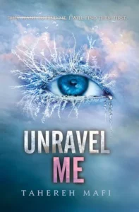 Featured image for "Zusammenfassung von 'Unravel Me' von Tahereh Mafi"